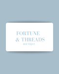 Fortune and Threads Gift Card