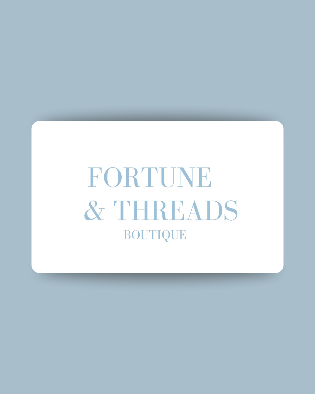 Fortune and Threads Gift Card